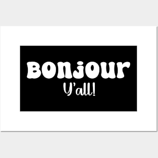 Bonjour Y'all! Statement Texas & French Mix Funny tee Posters and Art